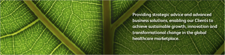 Providing strategic advice and advanced business solutions, enabling our Clients to achieve sustainable growth, innovation and transformational change in the global healthcare marketplace.